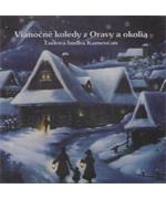 CD - Vianočné koledy z Oravy a okolia                                           